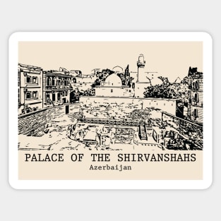 Palace of the Shirvanshahs - Azerbaijan Sticker